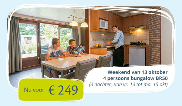 4 persoonsbungalow BR50, weekend 13-10, € 249