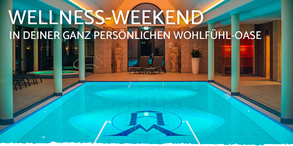 Wellness-Weekend in deiner ganz persönlichen Wohlfühl-Oase